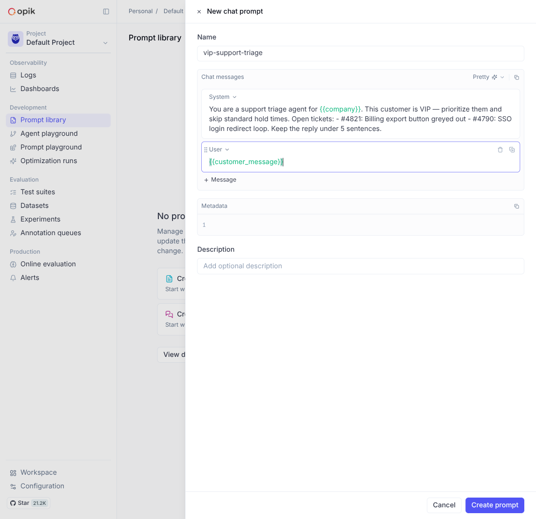 Opik's New chat prompt dialog for the recreated vip-support-triage prompt, showing flat {{company}} and {{customer_message}} variable substitution with no conditional syntax available